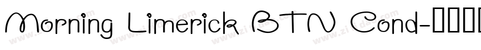 Morning Limerick BTN Cond字体转换